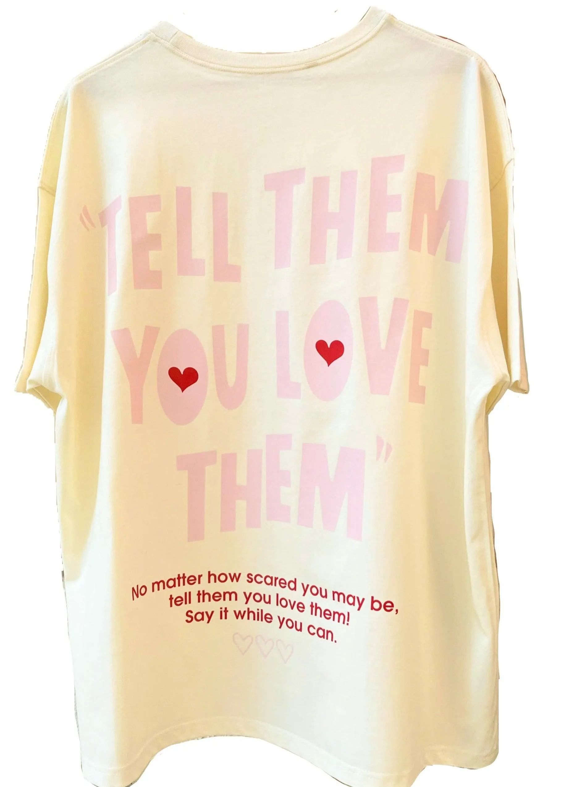 Tell Them You Love Them Drop:Sleeved Tee   For Men and Women