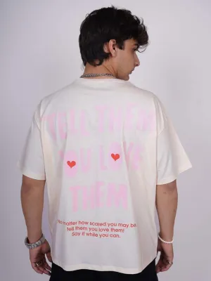 Tell Them You Love Them Drop:Sleeved Tee   For Men and Women